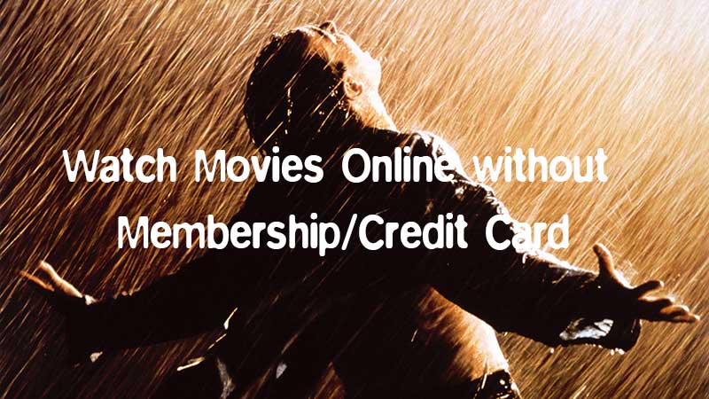 watch free movies online without credit card and downloading